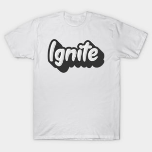 Ignite T-Shirt